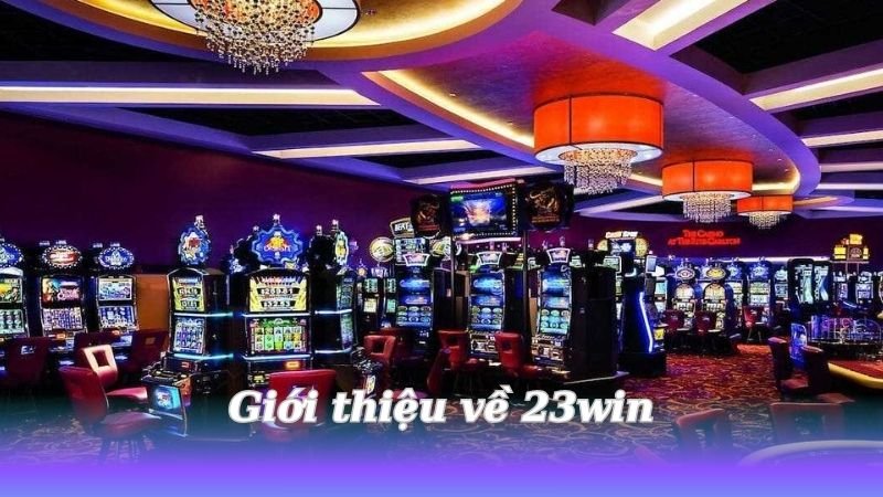 gioi-thieu-ve-23win